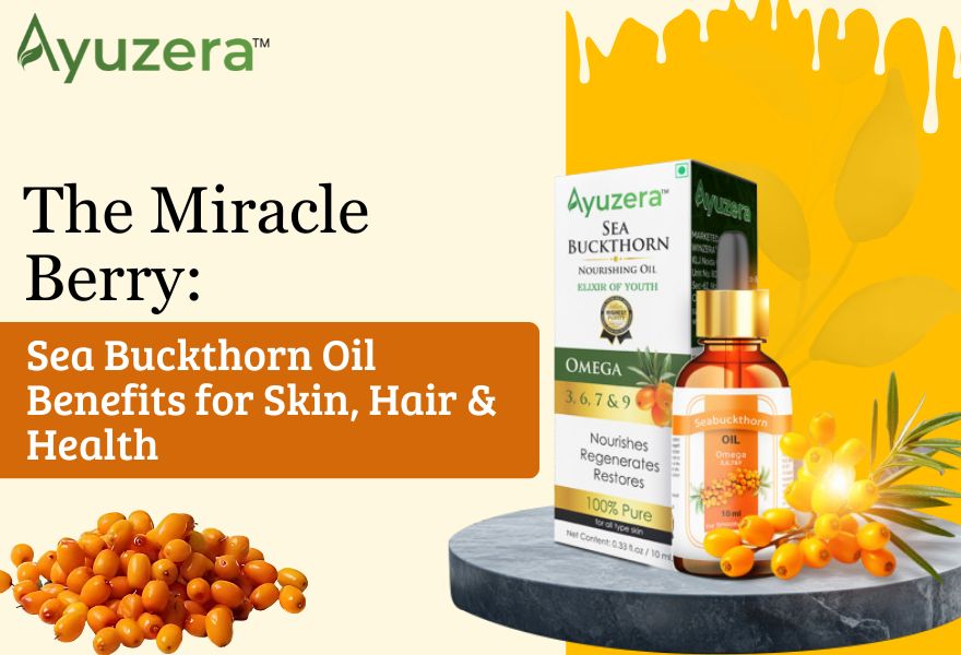 sea buckthorn oil benefits